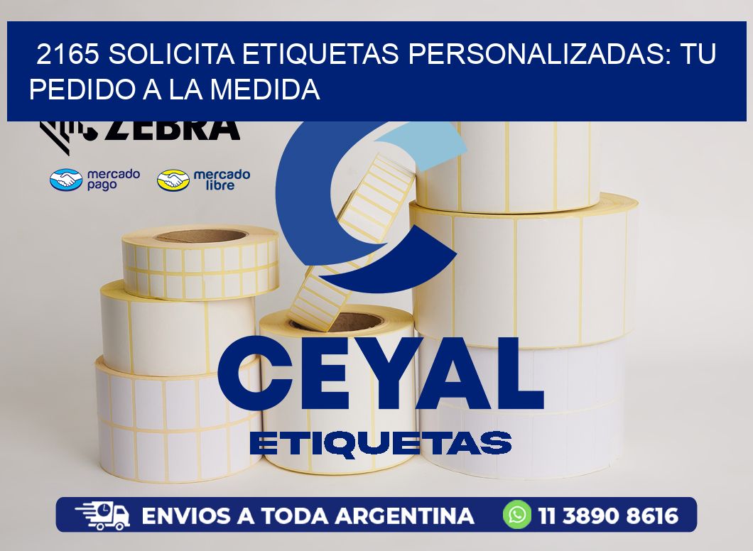 2165 Solicita Etiquetas Personalizadas: Tu Pedido a la Medida
