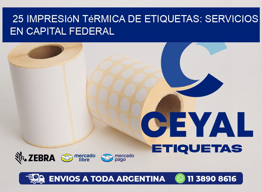 25 Impresión Térmica de Etiquetas: Servicios en Capital Federal
