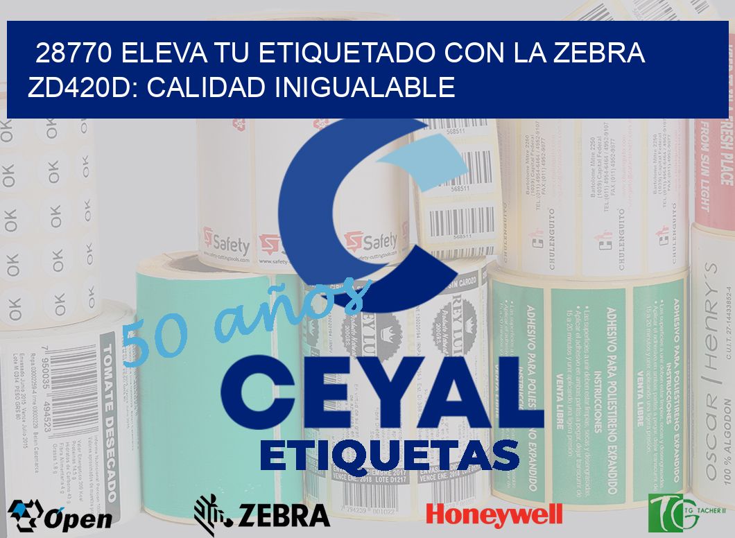 28770 Eleva tu Etiquetado con la Zebra ZD420D: Calidad Inigualable