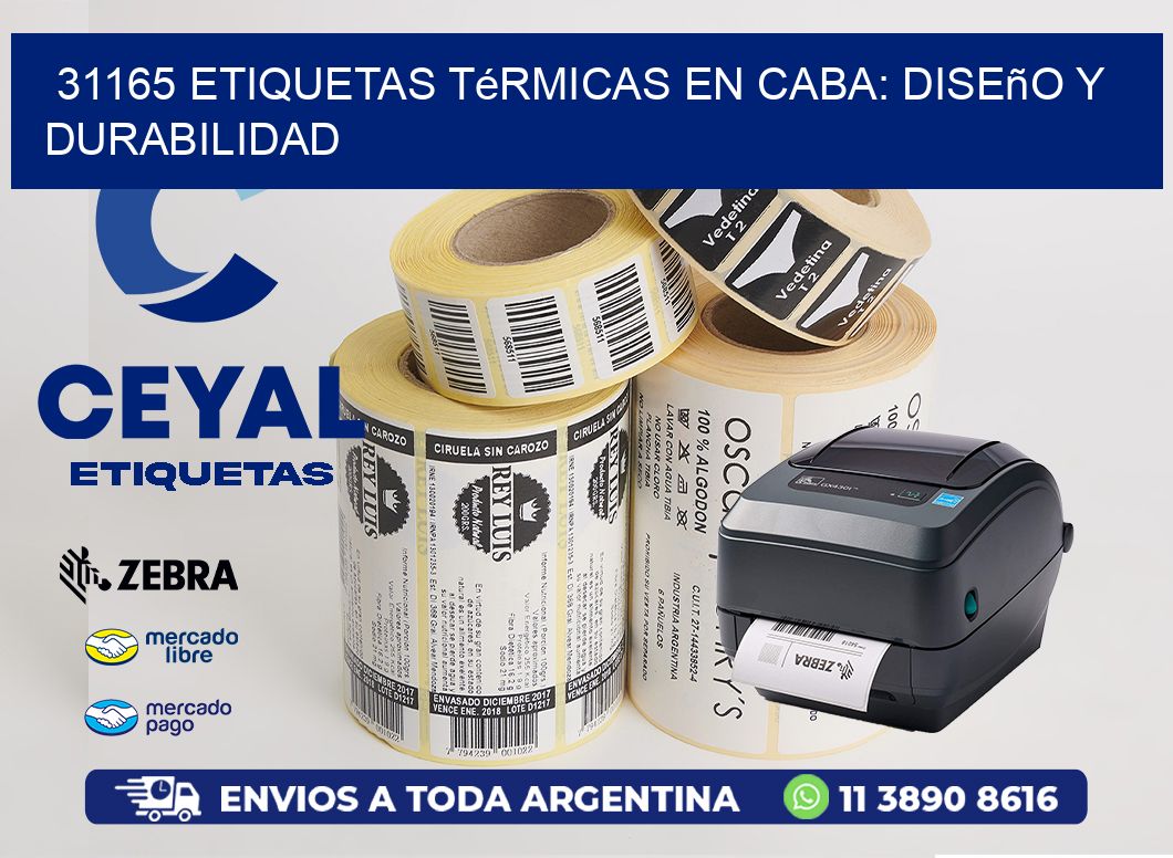 31165 Etiquetas Térmicas en CABA: Diseño y Durabilidad