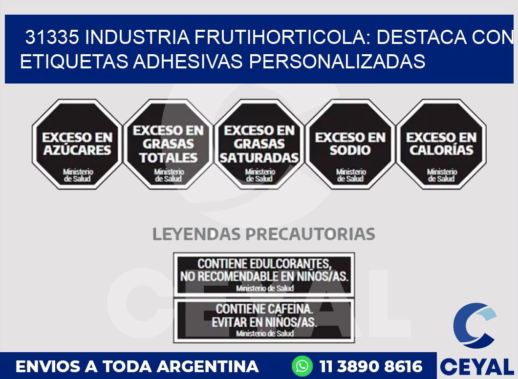31335 INDUSTRIA FRUTIHORTICOLA: DESTACA CON ETIQUETAS ADHESIVAS PERSONALIZADAS