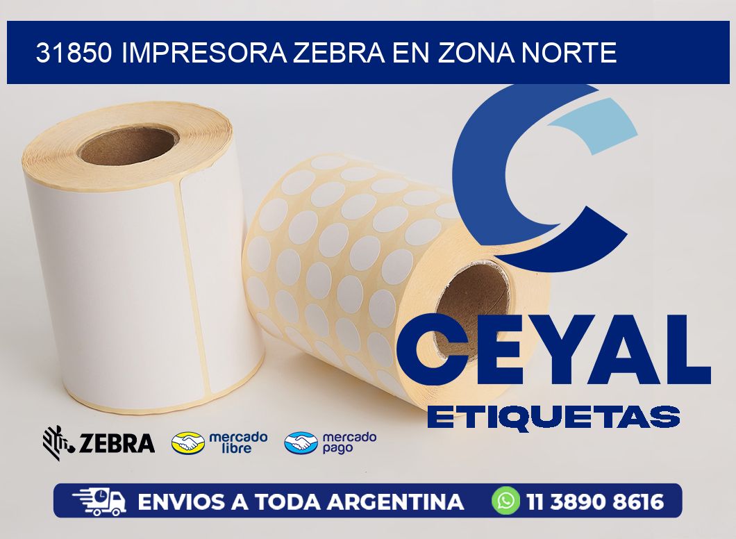 31850 IMPRESORA ZEBRA EN ZONA NORTE