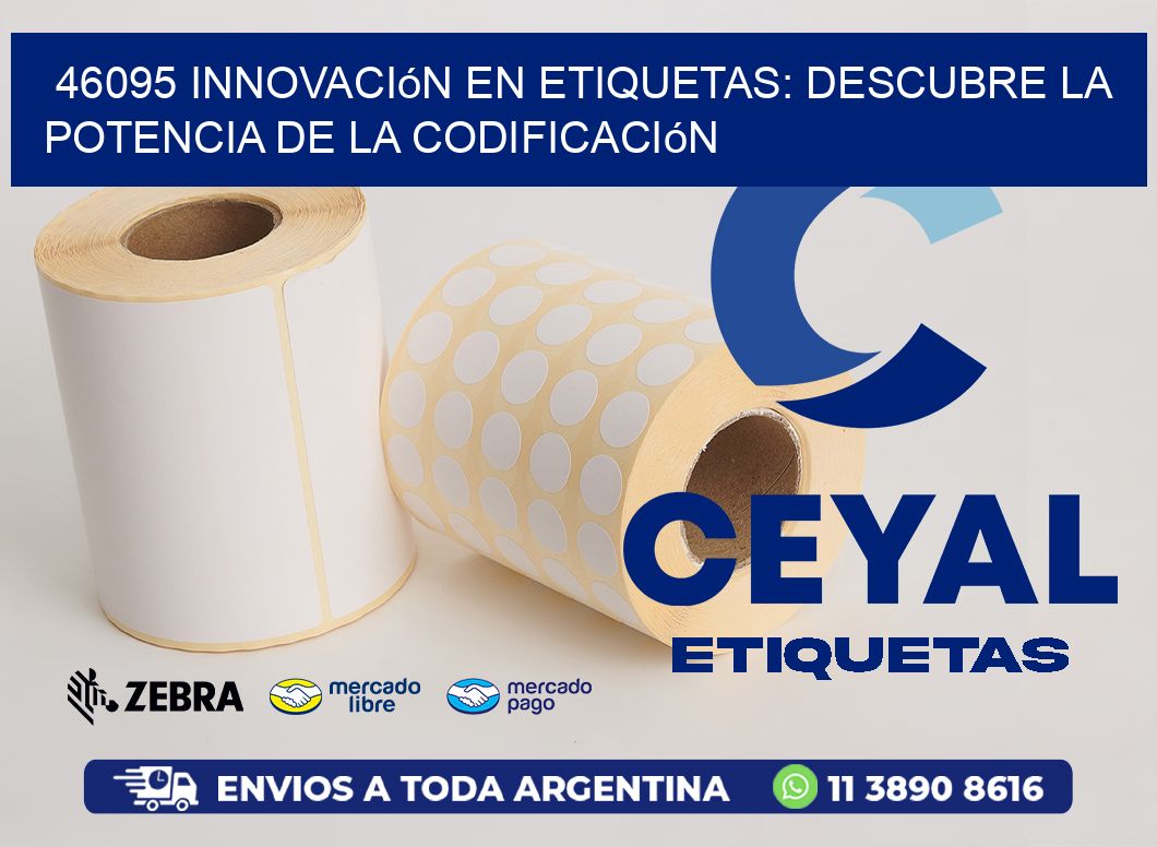 46095 Innovación en Etiquetas: Descubre la Potencia de la Codificación