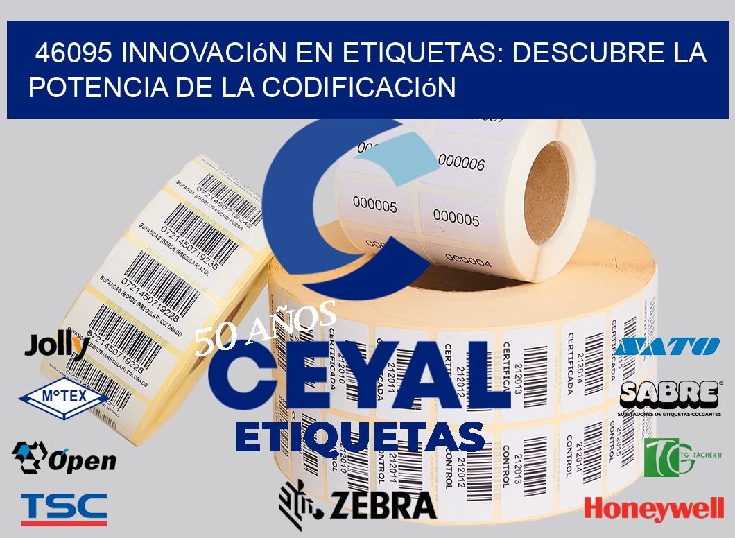 46095 Innovación en Etiquetas: Descubre la Potencia de la Codificación