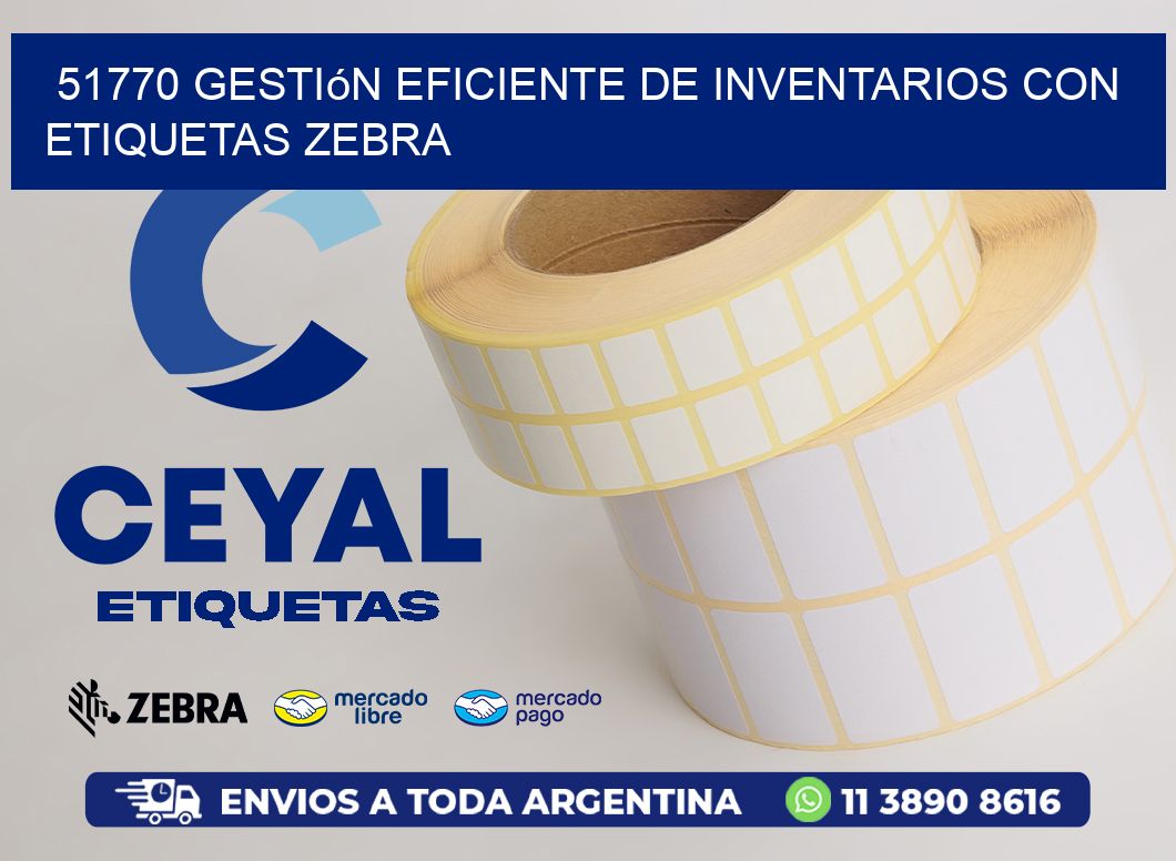 51770 Gestión Eficiente de Inventarios con Etiquetas Zebra