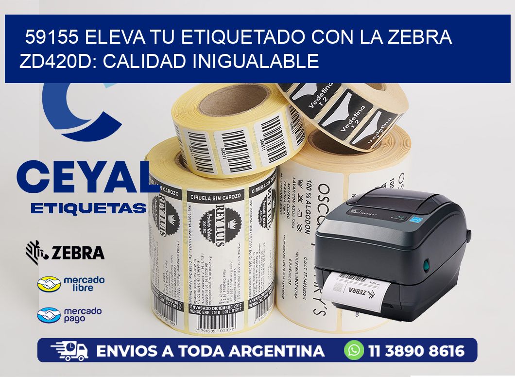 59155 Eleva tu Etiquetado con la Zebra ZD420D: Calidad Inigualable