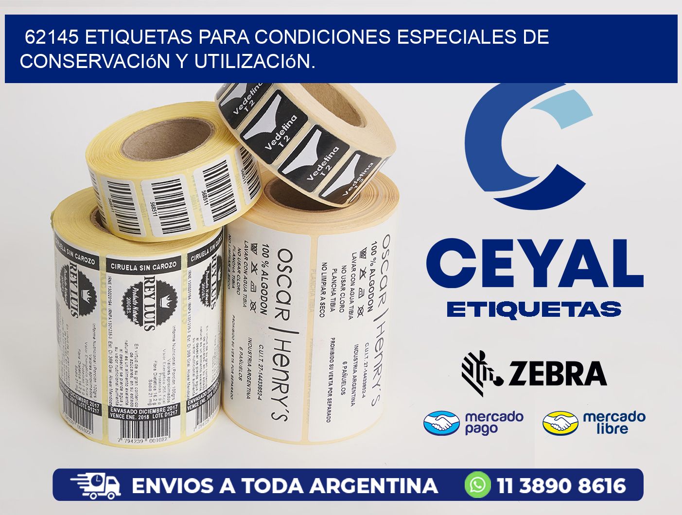 62145 etiquetas para condiciones especiales de conservación y utilización.