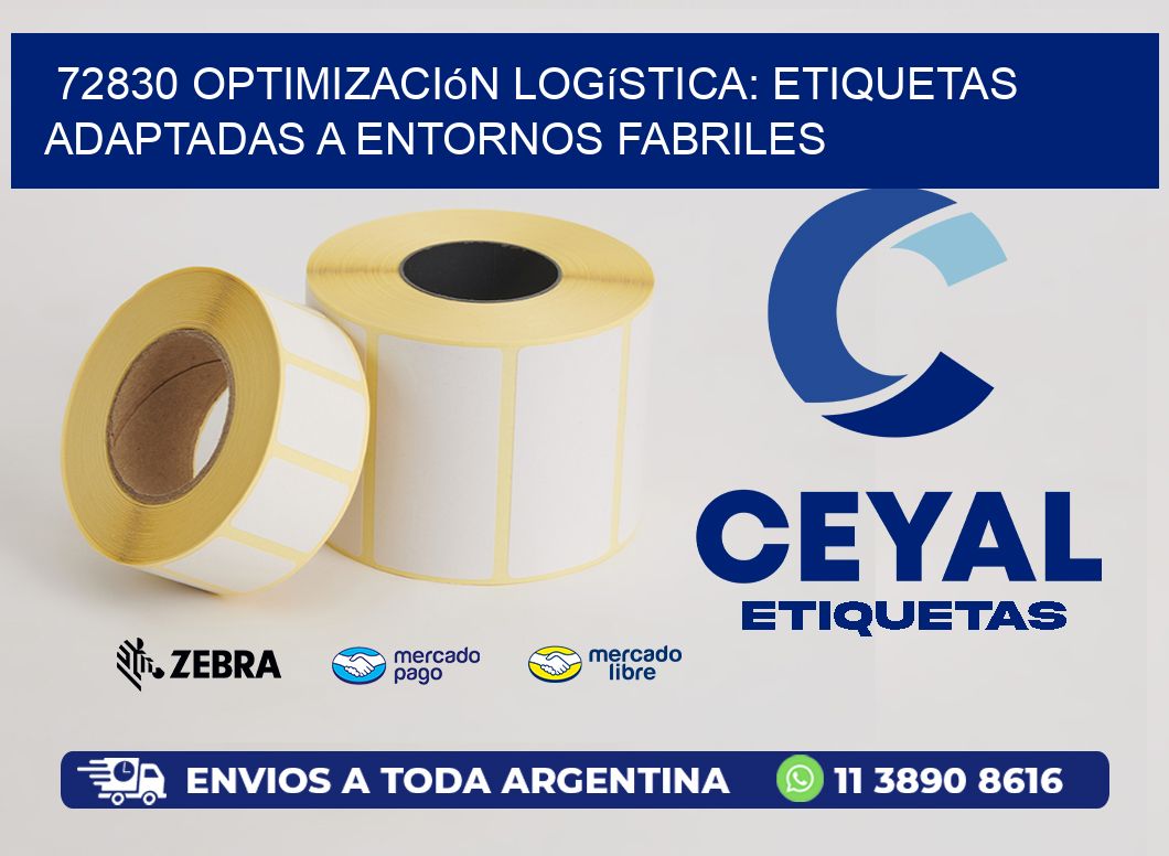 72830 Optimización Logística: Etiquetas Adaptadas a Entornos Fabriles