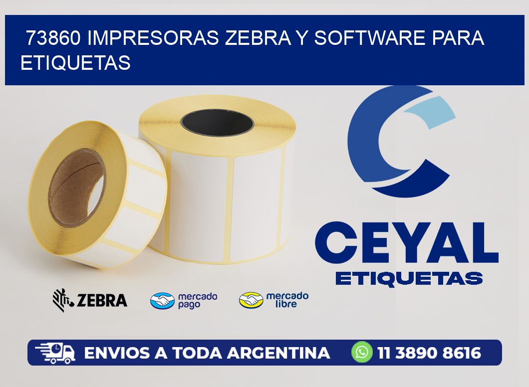73860 Impresoras Zebra y Software para Etiquetas