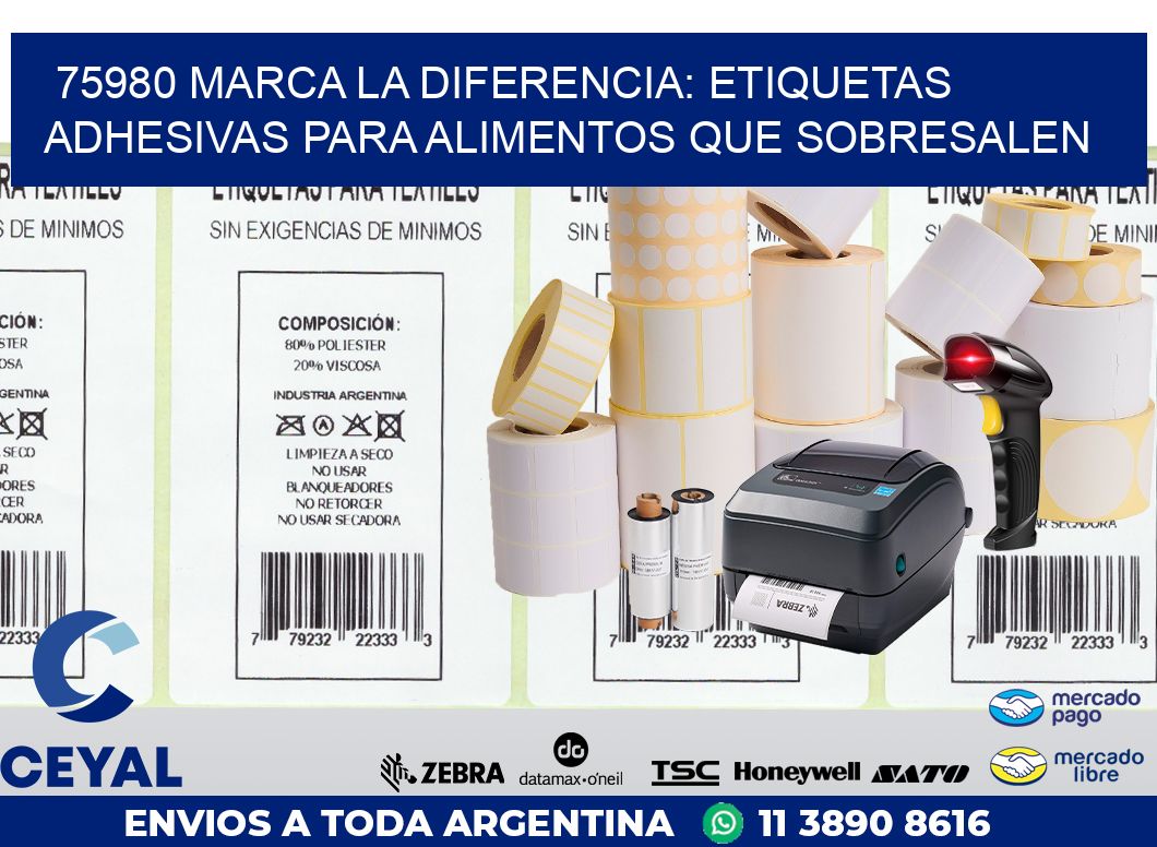 75980 MARCA LA DIFERENCIA: ETIQUETAS ADHESIVAS PARA ALIMENTOS QUE SOBRESALEN