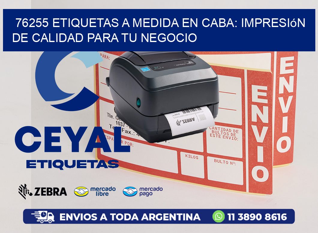 76255 Etiquetas a Medida en CABA: Impresión de Calidad para tu Negocio