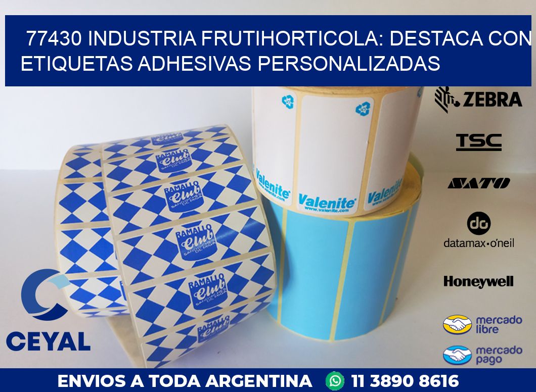 77430 INDUSTRIA FRUTIHORTICOLA: DESTACA CON ETIQUETAS ADHESIVAS PERSONALIZADAS