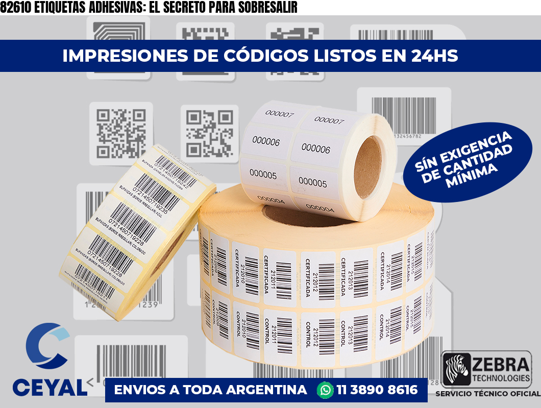 82610 ETIQUETAS ADHESIVAS: EL SECRETO PARA SOBRESALIR