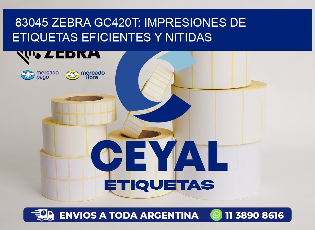 83045 Zebra GC420T: Impresiones de Etiquetas Eficientes y Nítidas