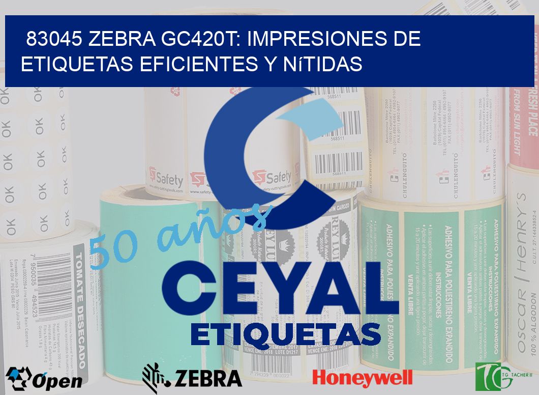 83045 Zebra GC420T: Impresiones de Etiquetas Eficientes y Nítidas