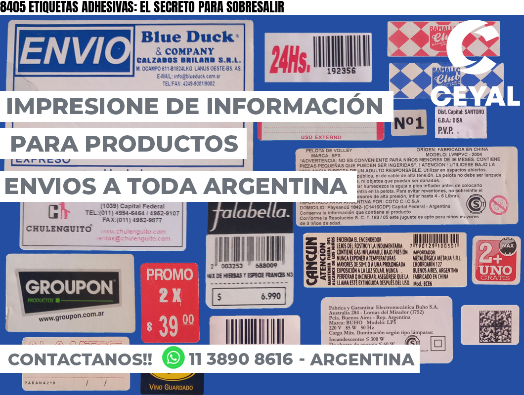 8405 ETIQUETAS ADHESIVAS: EL SECRETO PARA SOBRESALIR