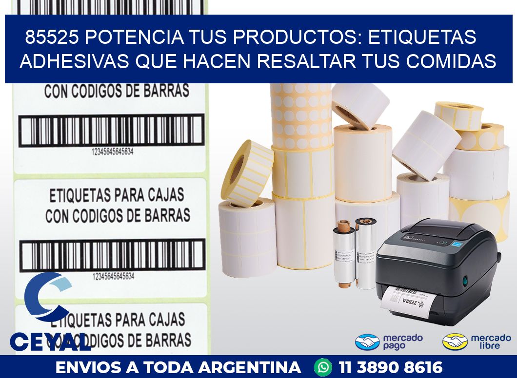 85525 POTENCIA TUS PRODUCTOS: ETIQUETAS ADHESIVAS QUE HACEN RESALTAR TUS COMIDAS