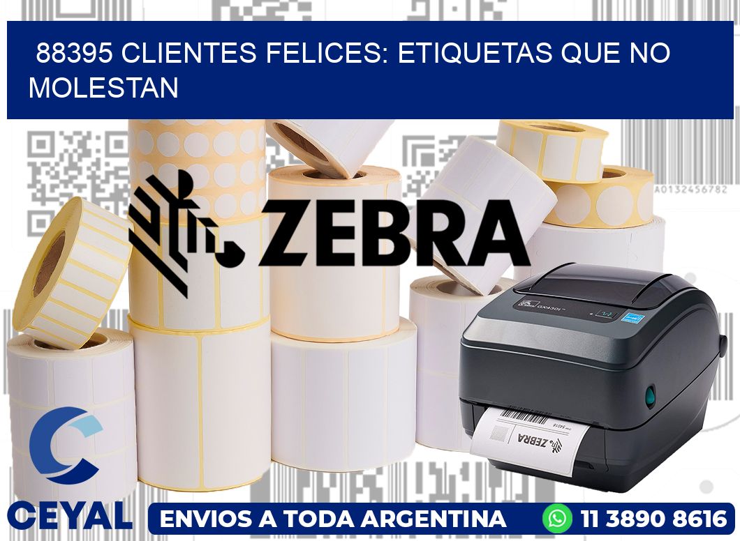 88395 CLIENTES FELICES: ETIQUETAS QUE NO MOLESTAN