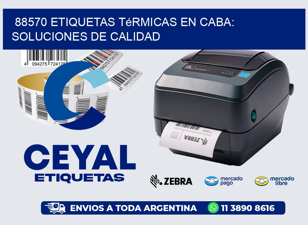 88570 Etiquetas Térmicas en CABA: Soluciones de Calidad