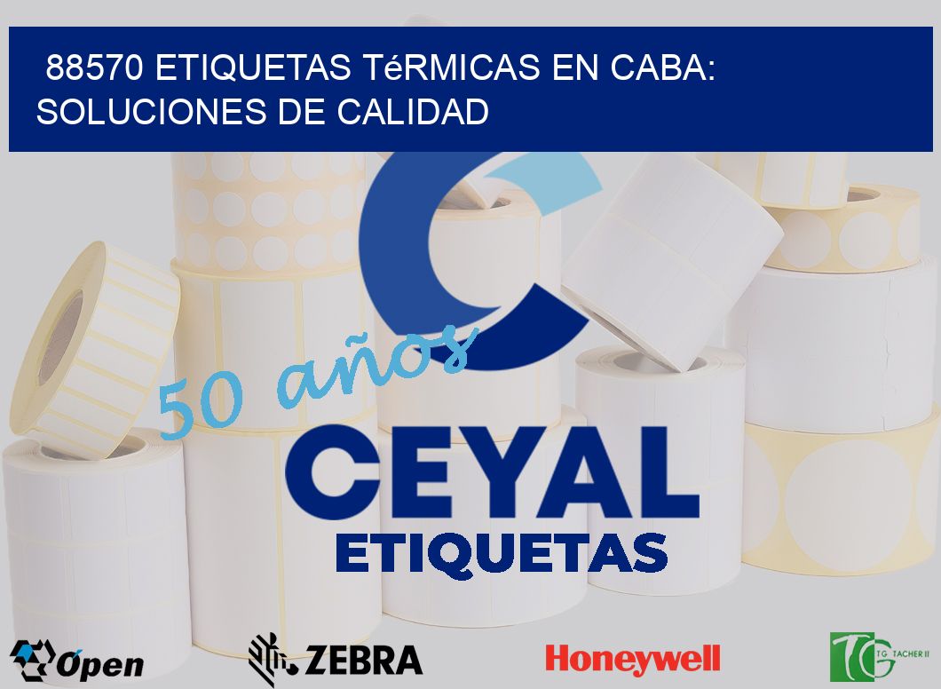 88570 Etiquetas Térmicas en CABA: Soluciones de Calidad