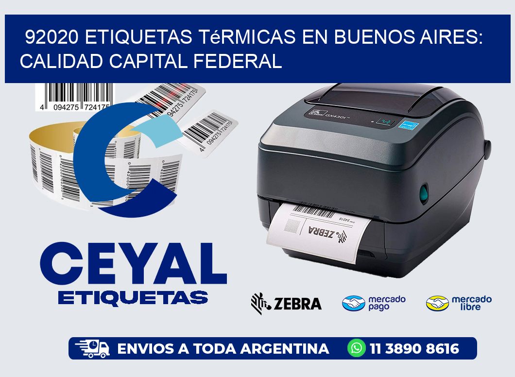 92020 Etiquetas Térmicas en Buenos Aires: Calidad Capital Federal