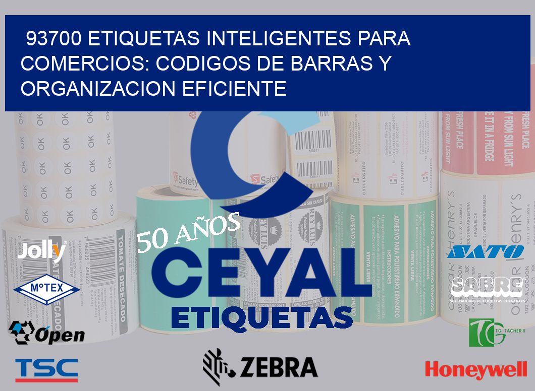 93700 ETIQUETAS INTELIGENTES PARA COMERCIOS: CODIGOS DE BARRAS Y ORGANIZACION EFICIENTE