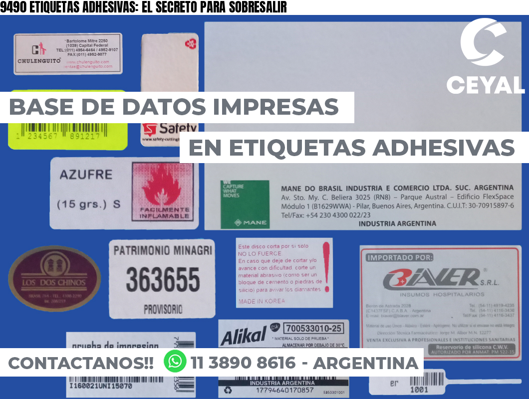 9490 ETIQUETAS ADHESIVAS: EL SECRETO PARA SOBRESALIR