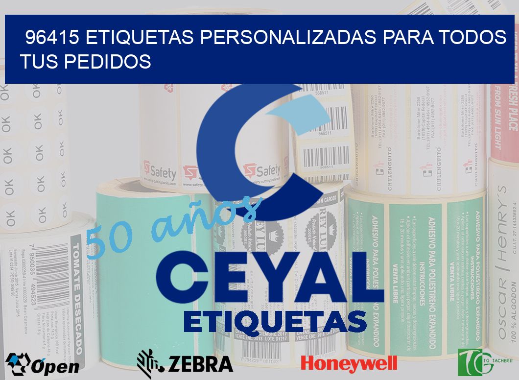 96415 ETIQUETAS PERSONALIZADAS PARA TODOS TUS PEDIDOS