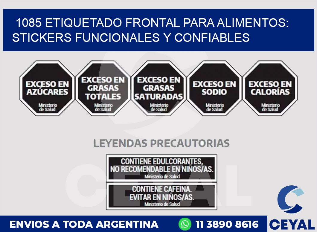 1085 ETIQUETADO FRONTAL PARA ALIMENTOS: STICKERS FUNCIONALES Y CONFIABLES