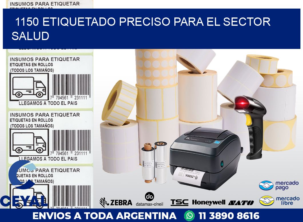 1150 ETIQUETADO PRECISO PARA EL SECTOR SALUD