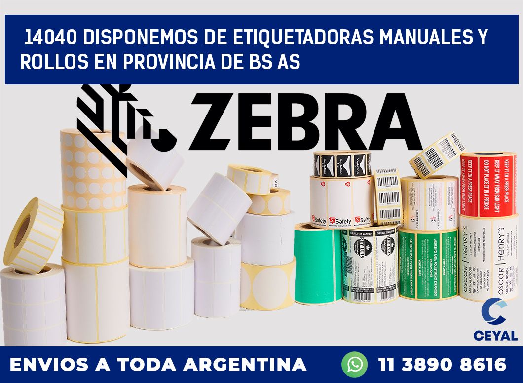 14040 DISPONEMOS DE ETIQUETADORAS MANUALES Y ROLLOS EN PROVINCIA DE BS AS