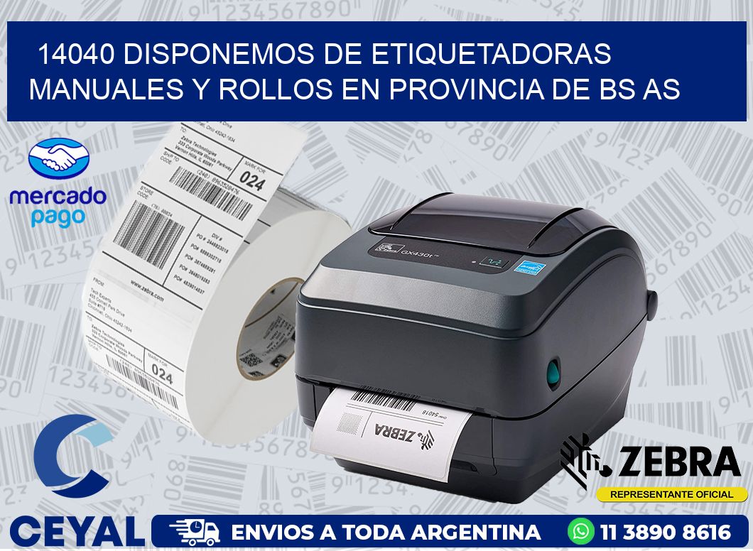 14040 DISPONEMOS DE ETIQUETADORAS MANUALES Y ROLLOS EN PROVINCIA DE BS AS