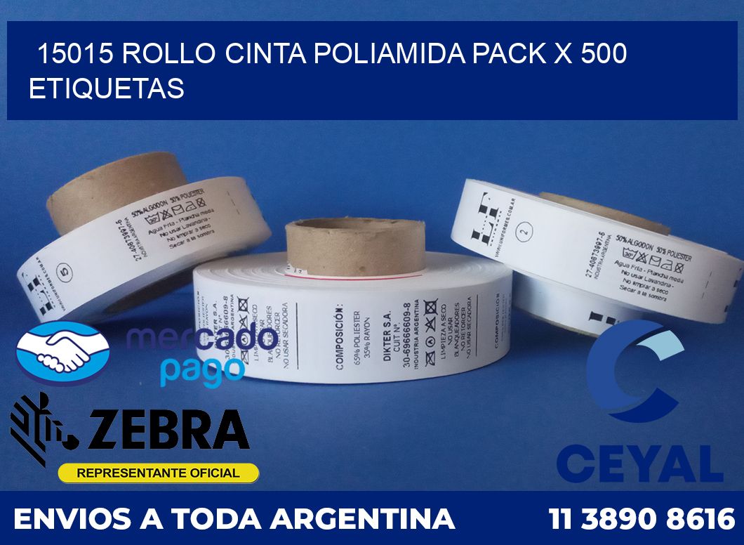 15015 ROLLO CINTA POLIAMIDA PACK X 500 ETIQUETAS