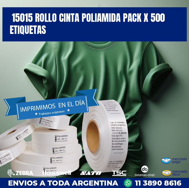 15015 ROLLO CINTA POLIAMIDA PACK X 500 ETIQUETAS