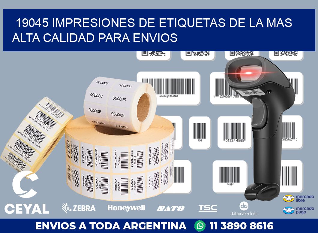 19045 IMPRESIONES DE ETIQUETAS DE LA MAS ALTA CALIDAD PARA ENVIOS
