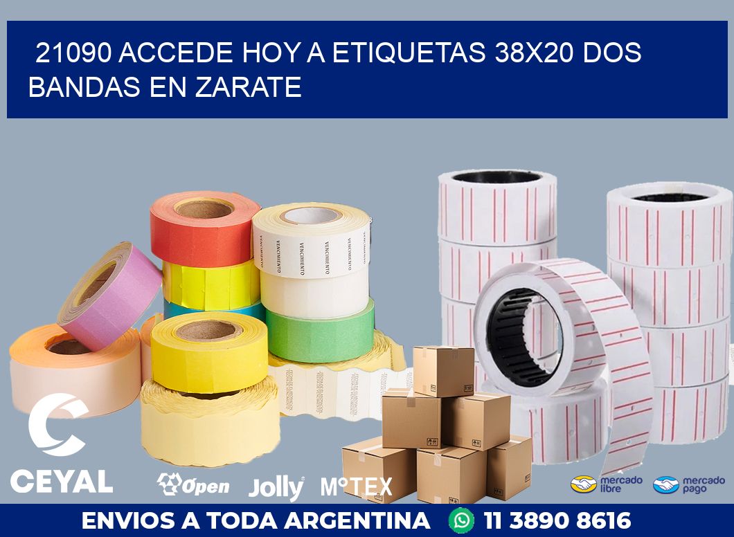 21090 ACCEDE HOY A ETIQUETAS 38X20 DOS BANDAS EN ZARATE