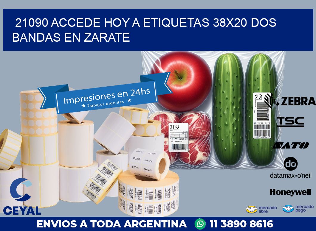 21090 ACCEDE HOY A ETIQUETAS 38X20 DOS BANDAS EN ZARATE