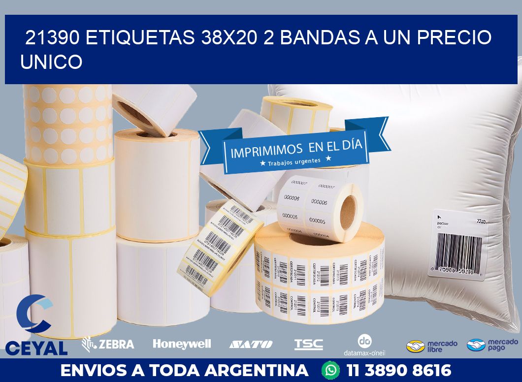 21390 ETIQUETAS 38X20 2 BANDAS A UN PRECIO UNICO