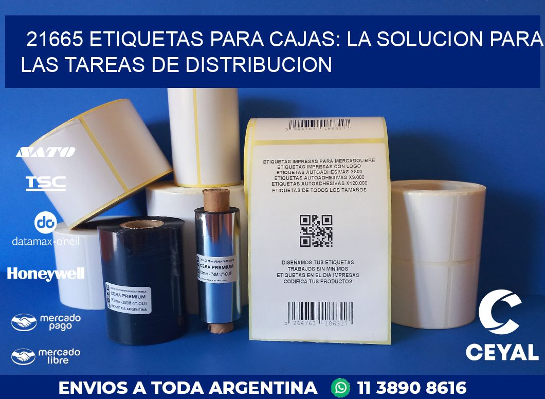 21665 ETIQUETAS PARA CAJAS: LA SOLUCION PARA LAS TAREAS DE DISTRIBUCION