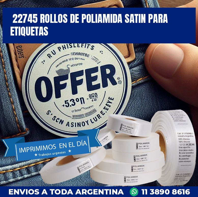 22745 ROLLOS DE POLIAMIDA SATIN PARA ETIQUETAS