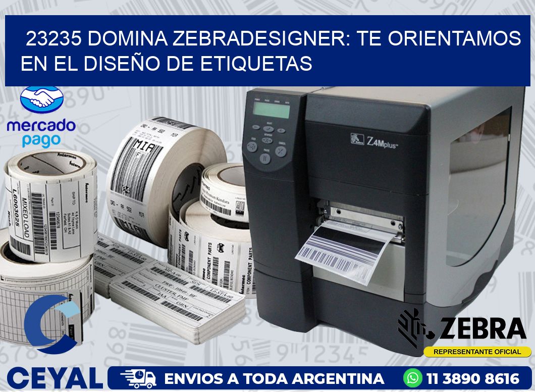 23235 DOMINA ZEBRADESIGNER: TE ORIENTAMOS EN EL DISEÑO DE ETIQUETAS
