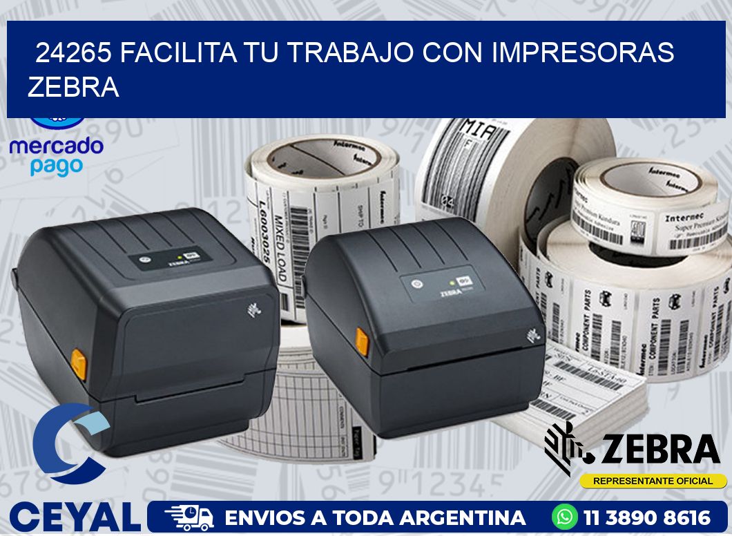 24265 FACILITA TU TRABAJO CON IMPRESORAS ZEBRA