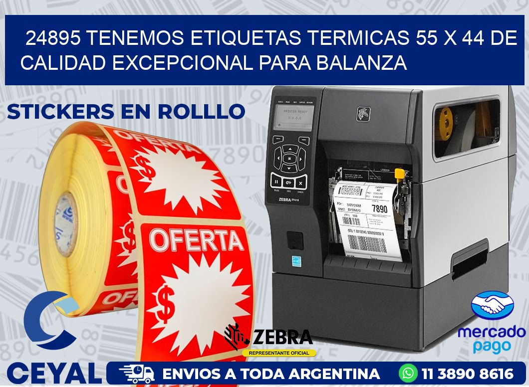 24895 TENEMOS ETIQUETAS TERMICAS 55 X 44 DE CALIDAD EXCEPCIONAL PARA BALANZA