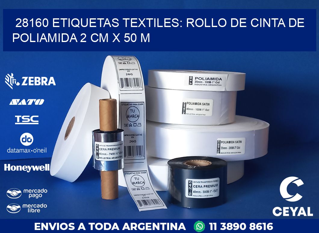 28160 ETIQUETAS TEXTILES: ROLLO DE CINTA DE POLIAMIDA 2 CM X 50 M