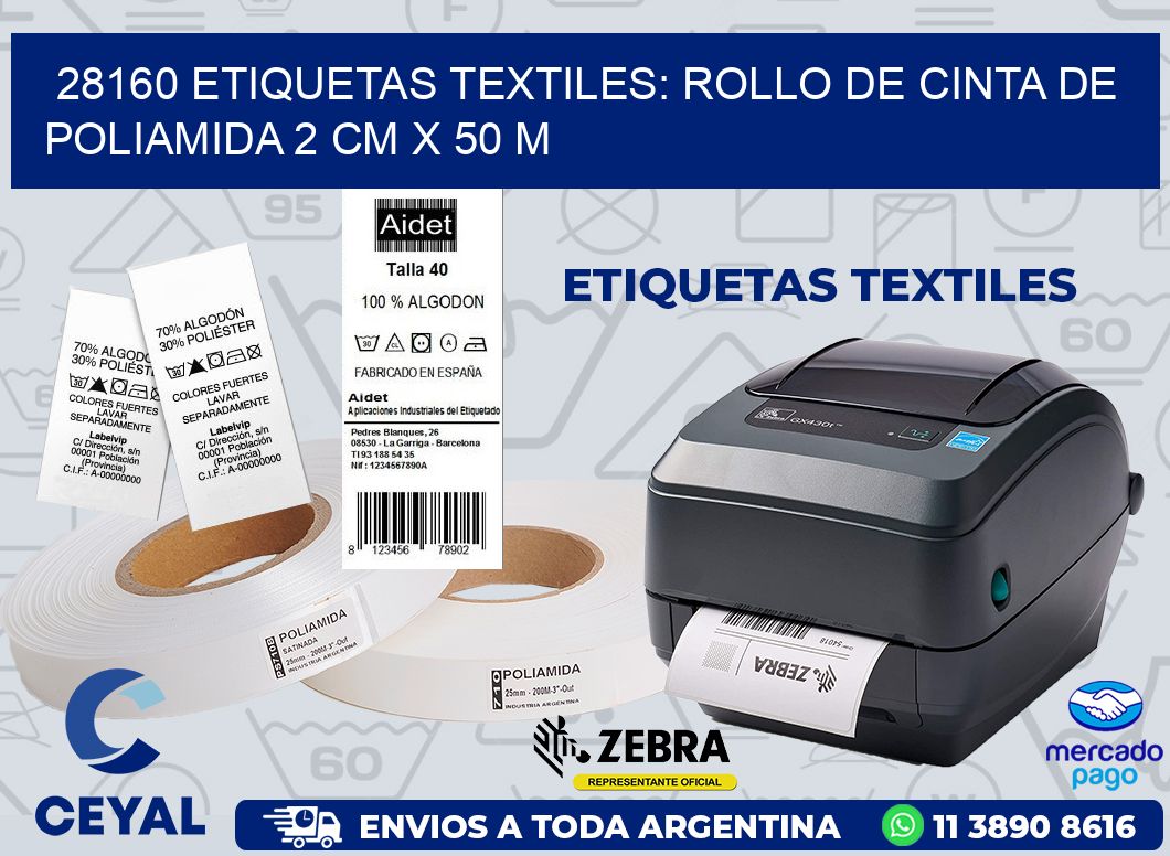 28160 ETIQUETAS TEXTILES: ROLLO DE CINTA DE POLIAMIDA 2 CM X 50 M