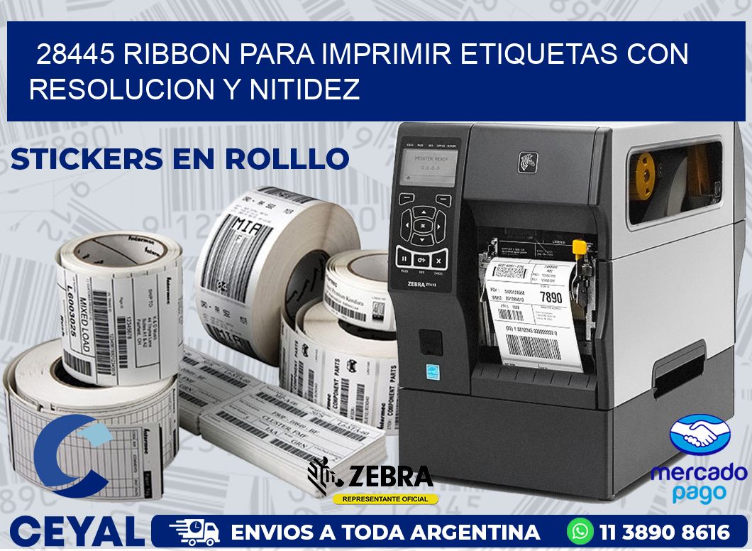 28445 RIBBON PARA IMPRIMIR ETIQUETAS CON RESOLUCION Y NITIDEZ
