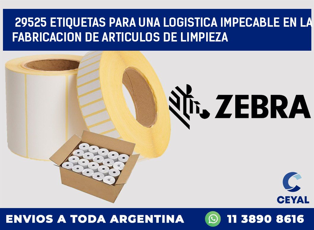 29525 ETIQUETAS PARA UNA LOGISTICA IMPECABLE EN LA FABRICACION DE ARTICULOS DE LIMPIEZA