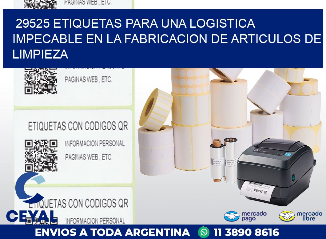 29525 ETIQUETAS PARA UNA LOGISTICA IMPECABLE EN LA FABRICACION DE ARTICULOS DE LIMPIEZA