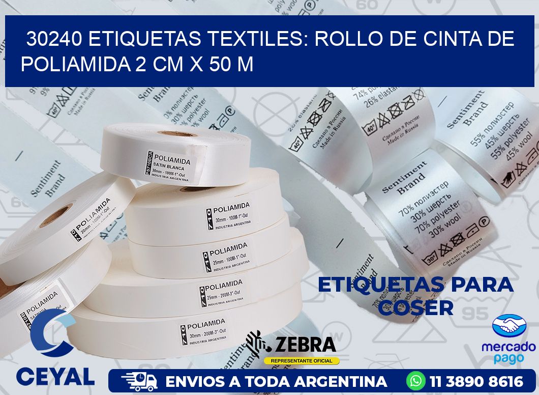30240 ETIQUETAS TEXTILES: ROLLO DE CINTA DE POLIAMIDA 2 CM X 50 M