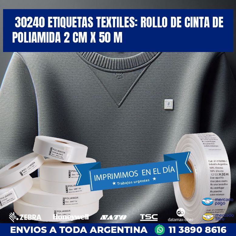 30240 ETIQUETAS TEXTILES: ROLLO DE CINTA DE POLIAMIDA 2 CM X 50 M